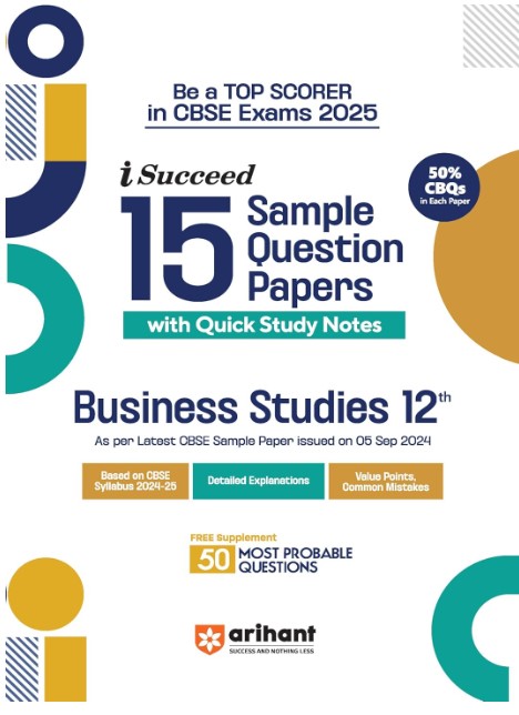 Arihant I Succeed 15 Sample Question Papers for Business Studies Class 12th